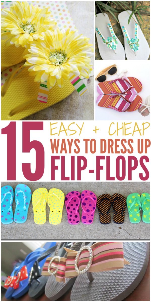 15 Easy & Cheap Ways to Dress Up Flip-Flops!